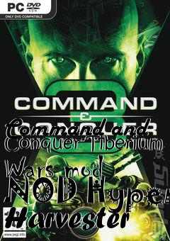 Box art for Command and Conquer Tiberium Wars mod NOD Hyper Harvester