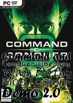 Box art for Command and Conquer Tiberium Wars Birth Mod Legion Demo 2.0