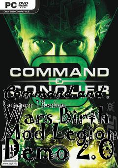 Box art for Command and Conquer Tiberium Wars Birth Mod Legion Demo 2.0