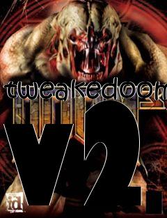 Box art for tweakedoom v2