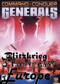 Box art for Blitzkrieg 3 Fortress Europe