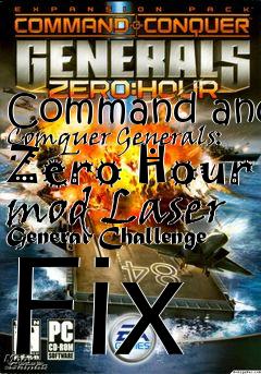 Box art for Command and Comquer Generals: Zero Hour mod Laser General Challenge Fix