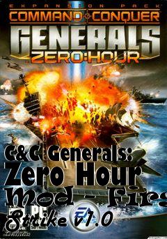 Box art for C&C Generals: Zero Hour Mod - First Strike v1.0