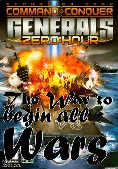 Box art for The War to begin all Wars