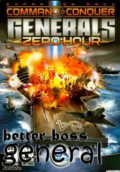 Box art for better boss general