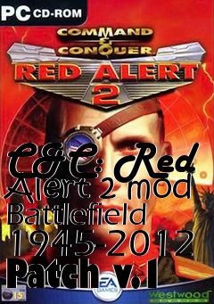 Box art for C&C: Red Alert 2 mod Battlefield 1945-2012 Patch v.1