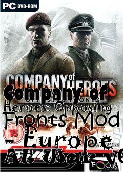 Box art for Company of Heroes: Opposing Fronts Mod - Europe At War v6.1