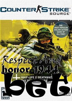 Box art for Respect And honor 1944 beta