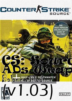 Box art for CS: Source ADs Weapons Balance Mod (v1.03)