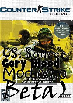 Box art for CS: Source Gory Blood Mod (v1.0 Beta)