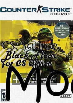 Box art for CS: Source Black Floor for CS Office Mod