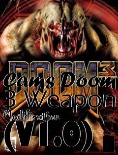 Box art for Cams Doom 3 Weapon Modification (V1.0)