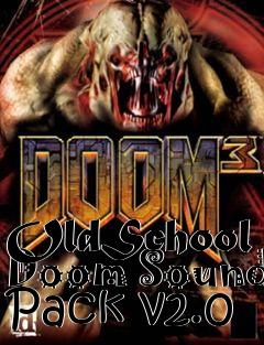 Box art for OldSchool Doom Sound Pack v2.0