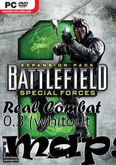 Box art for Real Combat 0.3 (whitout maps)