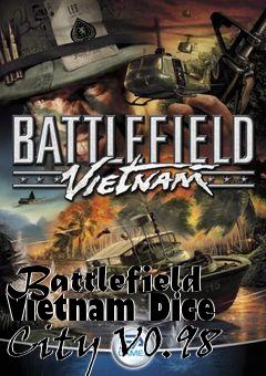 Box art for Battlefield Vietnam Dice City V0.98