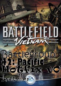 Box art for Battlegroup 42: Pacific Hotfix v011 Installer