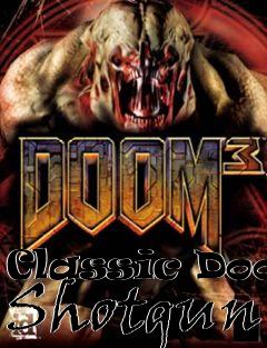 Box art for Classic Doom Shotgun