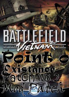 Box art for Point of Existance Patch v3.2 Mod Patch