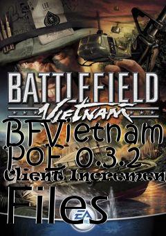 Box art for BFVietnam PoE 0.3.2 Client Incremental Files