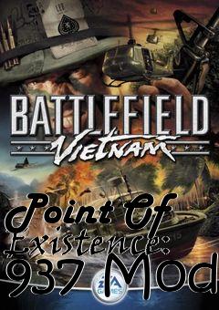 Box art for Point Of Existence: 937 Mod