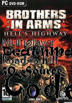 Box art for Multiplayer DeathMatch Road to Hill 30 Source Code