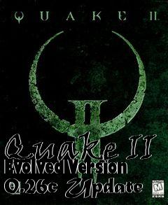 Box art for Quake II Evolved Version 0.26c Update