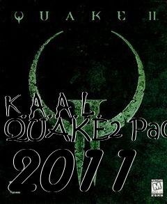 Box art for K.A.A.L. QUAKE2 Pack 2011