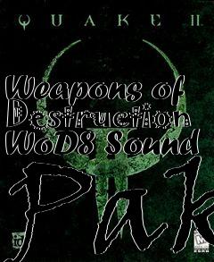 Box art for Weapons of Destruction WoD8 Sound Pak