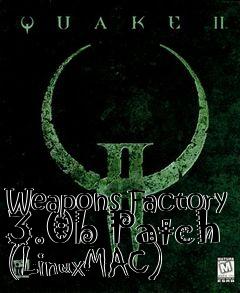 Box art for Weapons Factory 3.0b Patch (LinuxMAC)