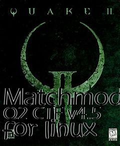 Box art for Matchmod Q2 CTF v4.5 for linux