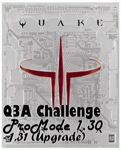 Box art for Q3A Challenge ProMode 1.30 - 1.31 (Upgrade)