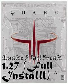 Box art for Quake 3 JailBreak 1.27 (Full Installl)