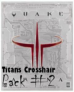 Box art for Titans Crosshair Pack #2