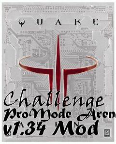 Box art for Challenge ProMode Arena v1.34 Mod