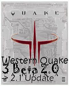 Box art for Western Quake 3 Beta 2.0 -> 2.1 Update