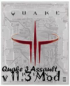 Box art for Quake 3 Assault v 11.3 Mod