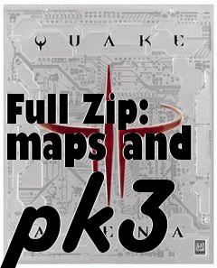 Box art for Full Zip: maps and pk3