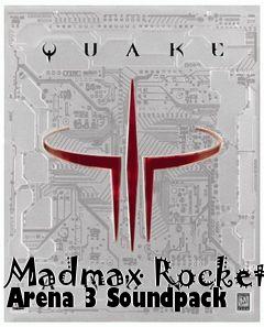 Box art for Madmax Rocket Arena 3 Soundpack