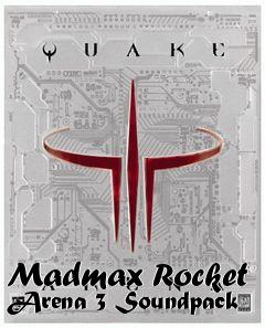 Box art for Madmax Rocket Arena 3 Soundpack