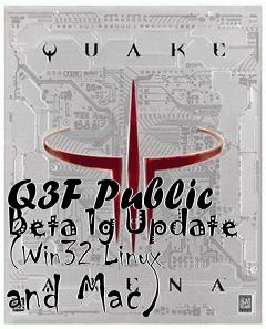 Box art for Q3F Public Beta 1g Update (Win32 Linux and Mac)