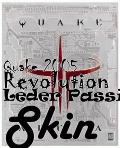 Box art for Quake 2005 Revolution Leder Passion Skin