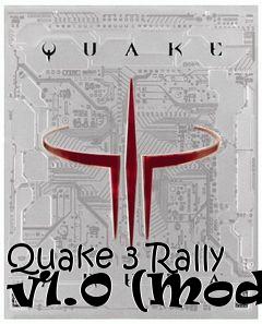 Box art for Quake 3 Rally v1.0 (Mod)