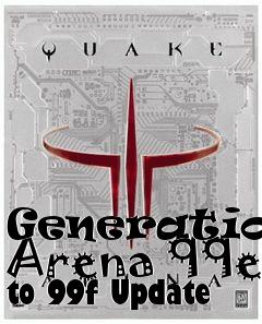 Box art for Generations Arena 99e to 99f Update