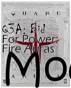 Box art for Q3A: Bid For Power: Fire Auras Mod