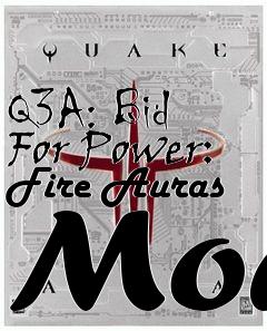 Box art for Q3A: Bid For Power: Fire Auras Mod