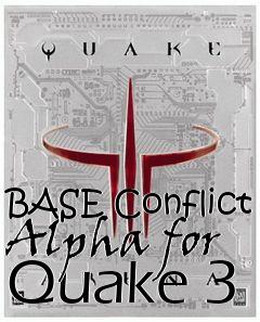 Box art for BASE Conflict Alpha for Quake 3