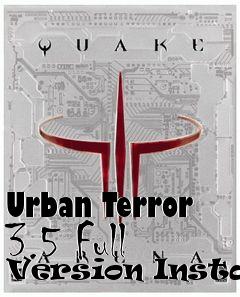 Box art for Urban Terror 3.5 Full Version Install