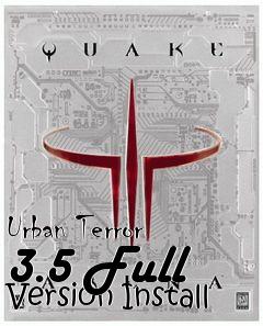 Box art for Urban Terror 3.5 Full Version Install