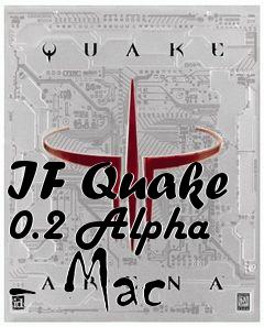 Box art for IF Quake 0.2 Alpha - Mac