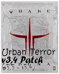 Box art for Urban Terror v3.4 Patch (v3.3 - v3.4)